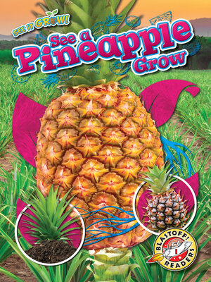 cover image of See a Pineapple Grow